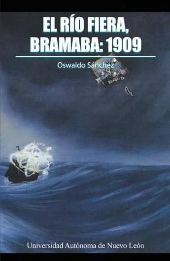 Libro que narra la Gran Inundación de 1909 en Monterrey. / Especial