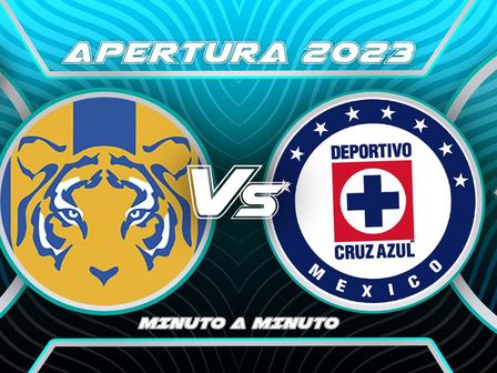 Sigue EN VIVO el Tigres contra Cruz Azul